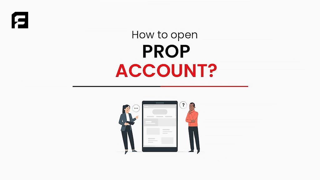 چگونه حساب پراپ بگیریم؟